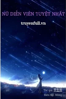 Nữ Diễn Viên Tuyệt Nhất