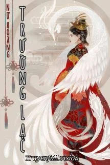 Nữ Hoàng Trường Lạc - Khai Tân