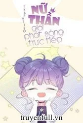 Nữ Thần Giới Phát Sóng Trực Tiếp