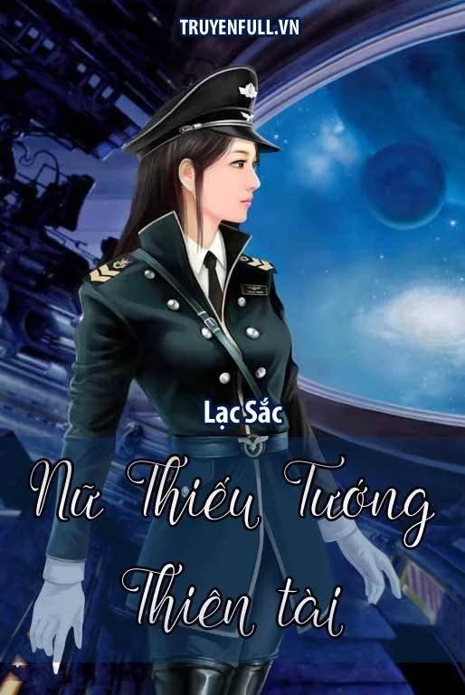 Nữ Thiếu Tướng Thiên Tài