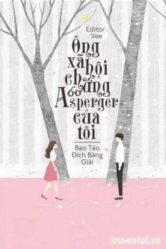 Ông Xã Hội Chứng Asperger Của Tôi