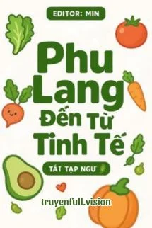 Phu Lang Đến Từ Tinh Tế - Tát Tạp Ngư