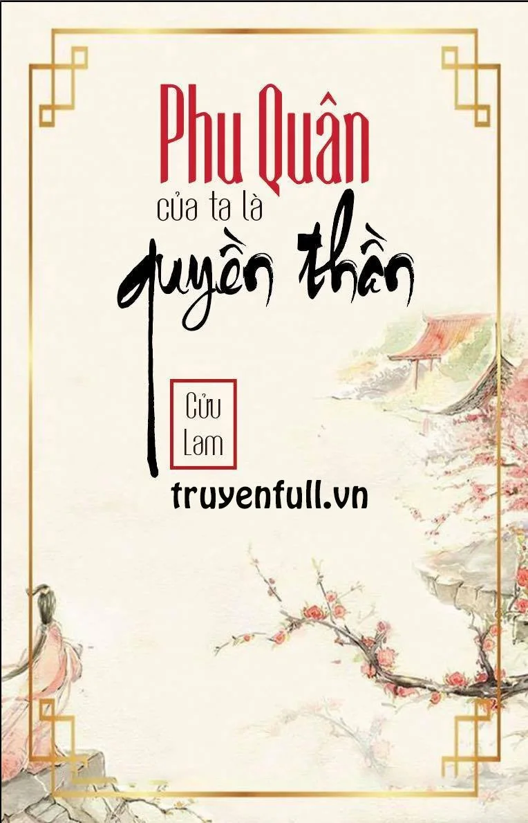 Phu Quân Trước Của Ta Là Quyền Thần