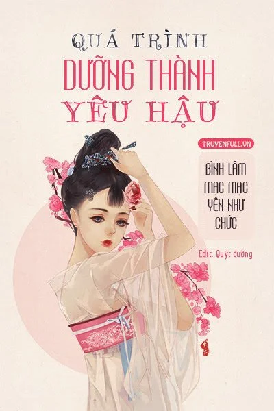 Quá Trình Dưỡng Thành Yêu Hậu​