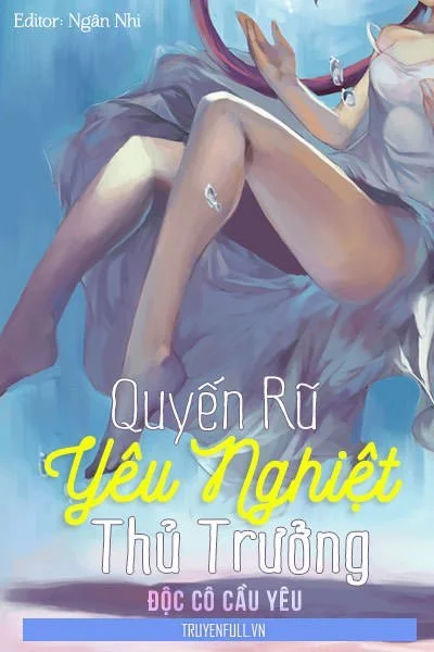 Quyến Rũ Yêu Nghiệt Thủ Trưởng
