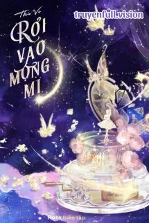 Rơi Vào Mộng Mị – Thù Vỉ