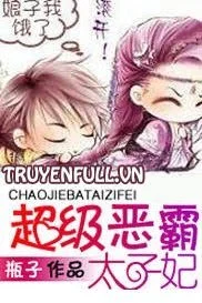 Siêu Cấp Ác Bá Thái Tử Phi