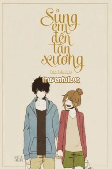 Sủng Em Đến Tận Xương