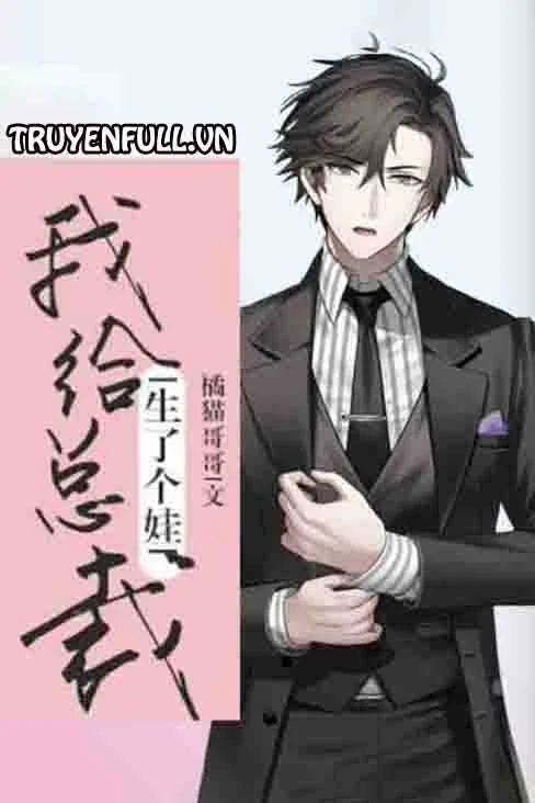 Ta Sinh Con Cho Tổng Tài