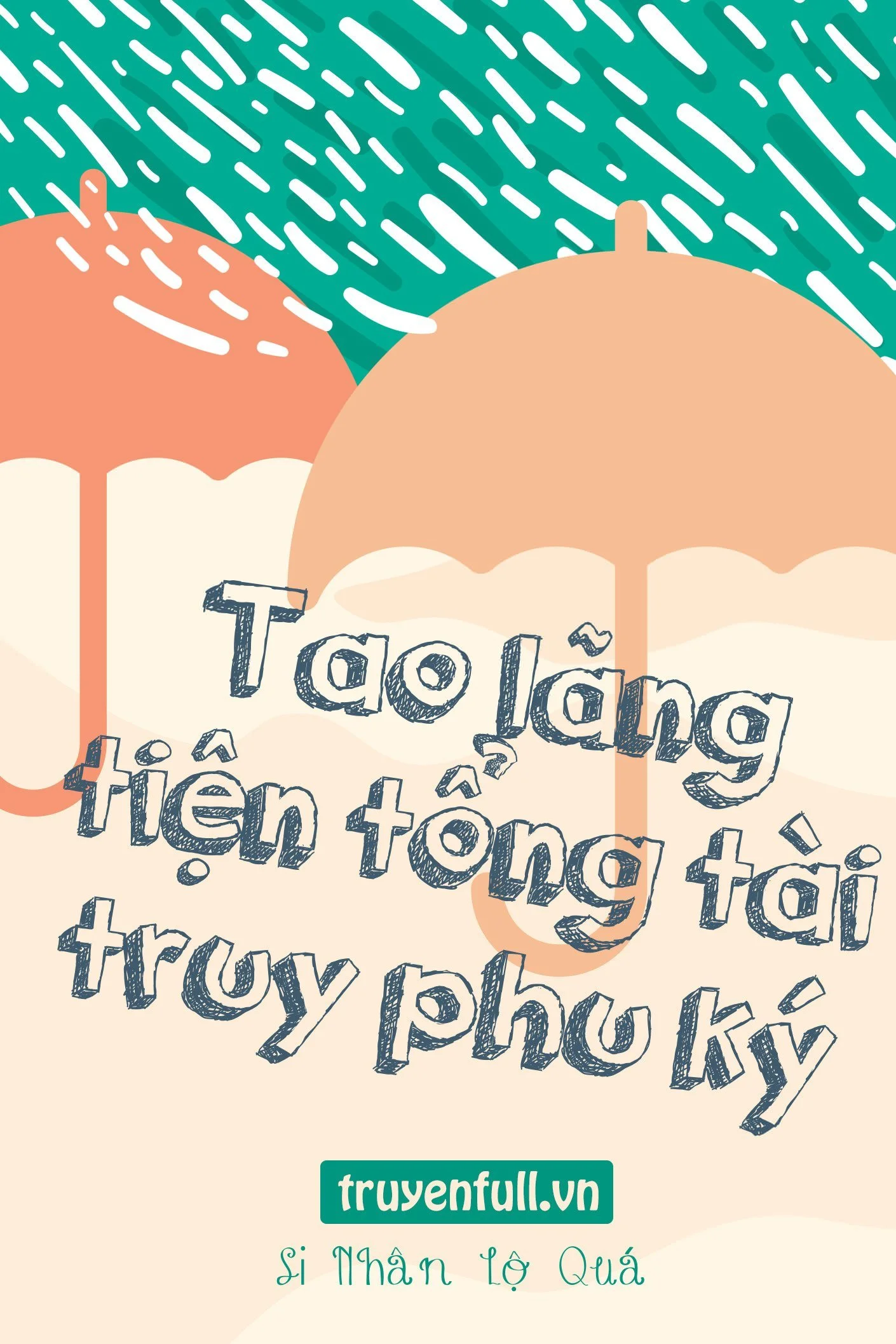 Tao Lãng Tiện Tổng Tài Truy Phu Ký