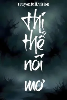 Thi Thể Nói Mơ - Dương Tố