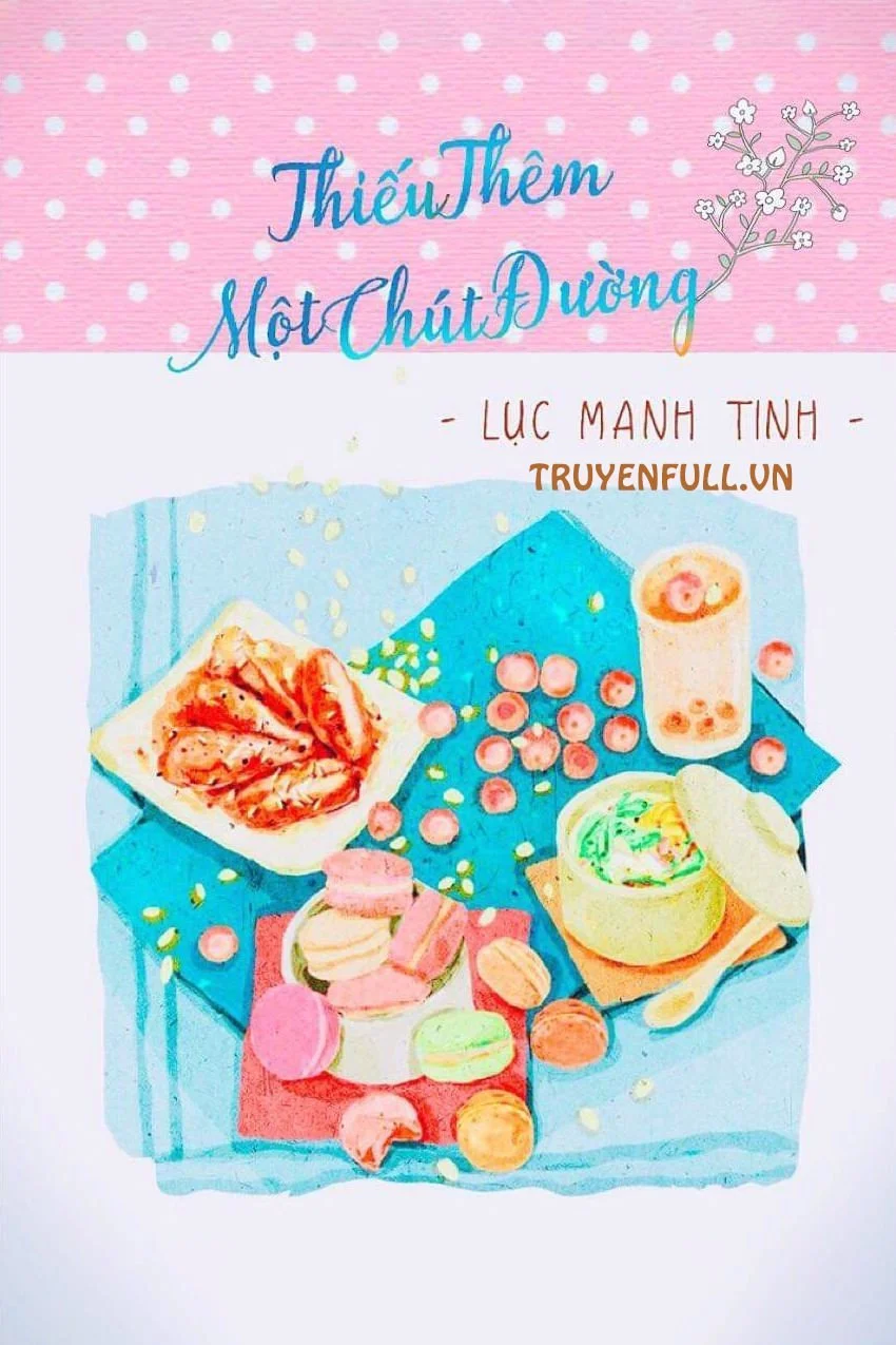 Thiếu Thêm Một Chút Đường