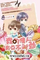 Tình Nhân Của Tôi Có Gì Đó Bất Thường