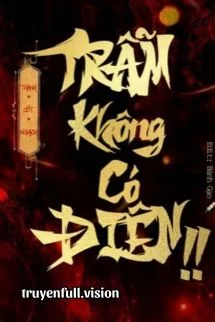 Trẫm Không Có Điên! - Thanh Cốt Nghịch