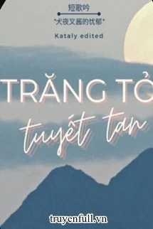 Trăng Tỏ Tuyết Tan