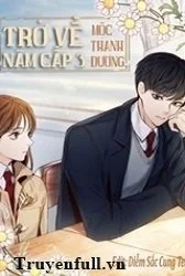 Trở Về Năm Cấp 3