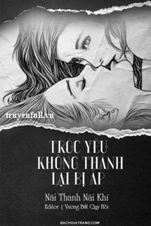 Tróc Yêu Không Thành Lại Bị Áp