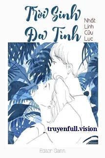 Trời Sinh Đa Tình - Nhất Linh Cửu Lục