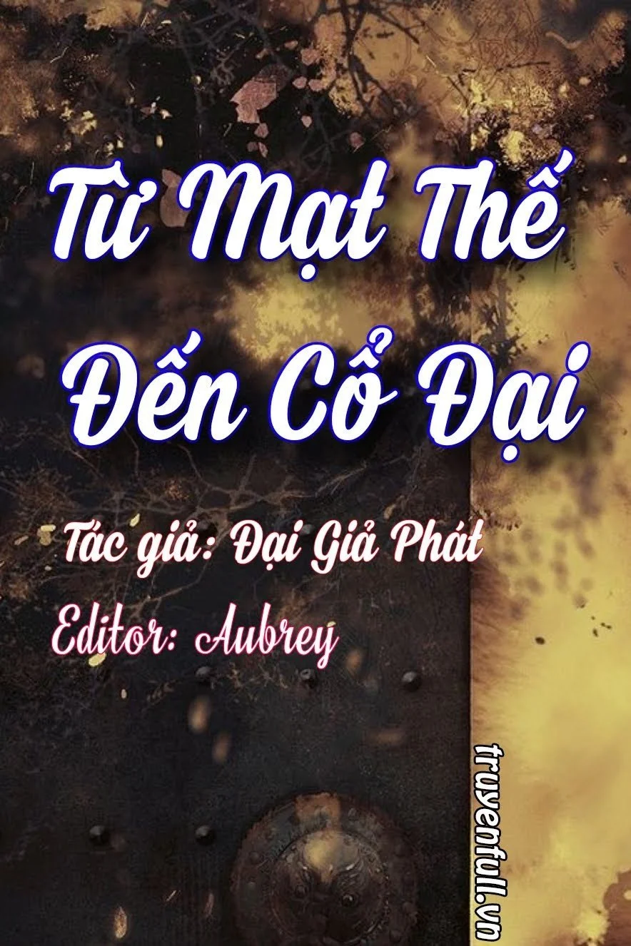 Từ Mạt Thế Đến Cổ Đại