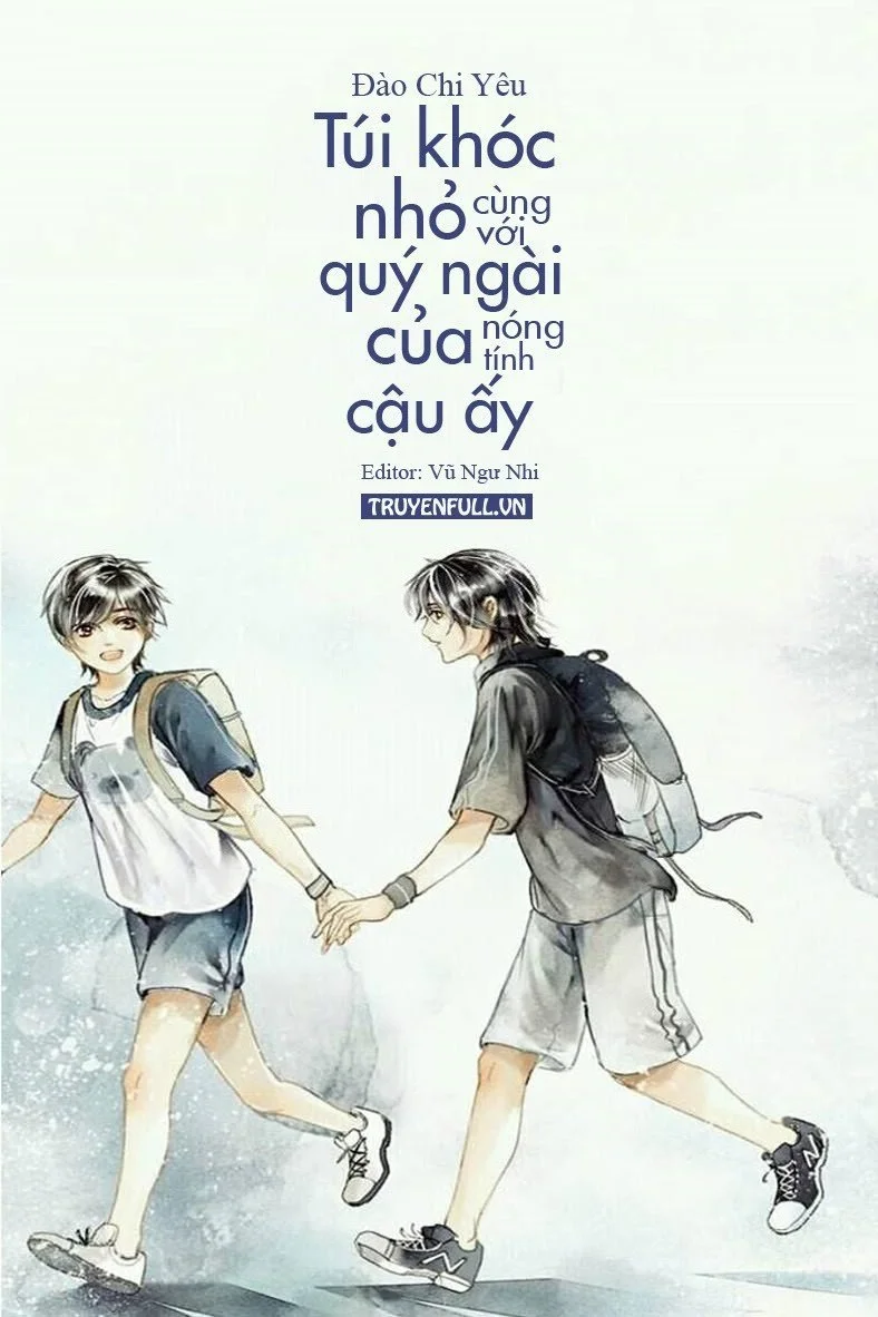 Túi Khóc Nhỏ Cùng Với Quý Ngài Nóng Tính Của Cậu Ấy