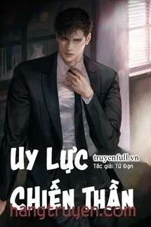 Uy Lực Chiến Thần