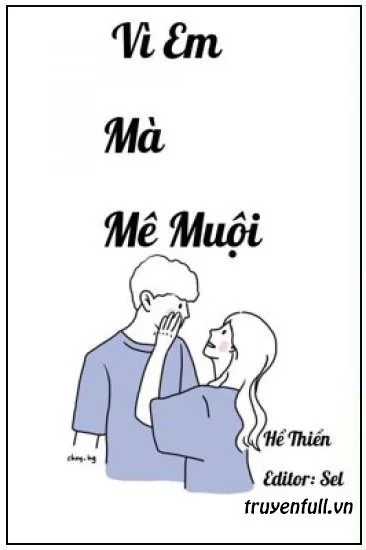 Vì Em Mà Mê Muội