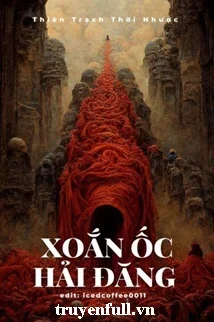 [Vô Hạn Lưu] Xoắn Ốc Hải Đăng