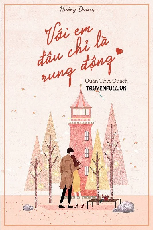 Với Em, Đâu Chỉ Là Rung Động