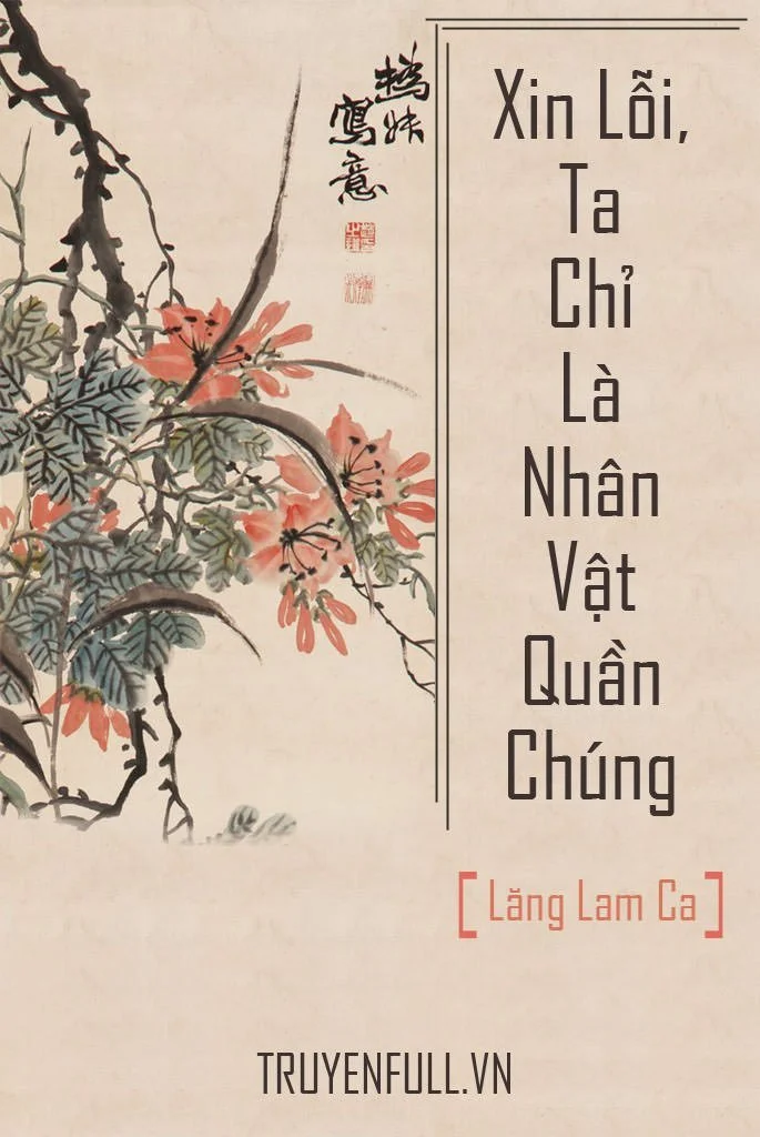 Xin Lỗi, Ta Chỉ Là Nhân Vật Quần Chúng!