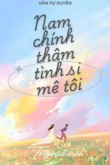 Xuyên Nhanh: Nam Chính Thâm Tình Đều Si Mê Tôi