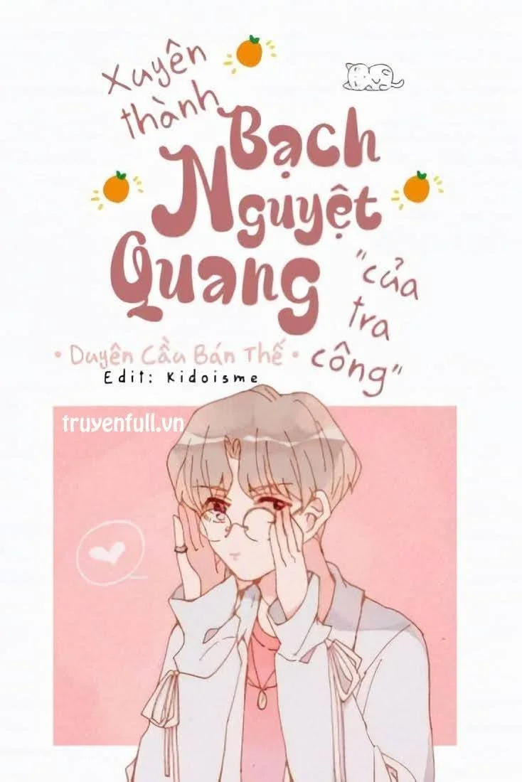 Xuyên Thành Bạch Nguyệt Quang Của Tra Công