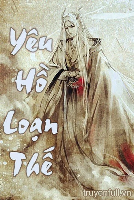 Yêu Hồ Loạn Thế
