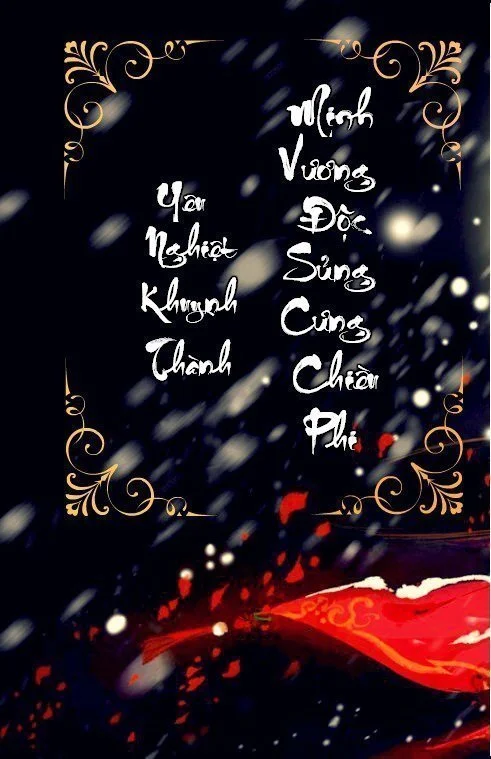 Yêu Nghiệt Khuynh Thành: Minh Vương Độc Sủng Cưng Chiều Phi